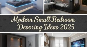 Modern Small Bedroom Design Ideas 2025